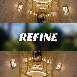 REFINE