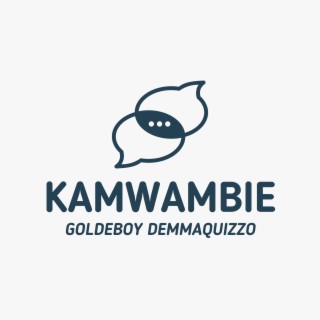 Kamwambie