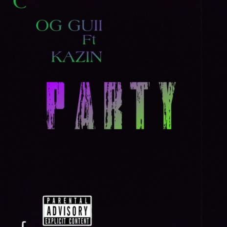 PARTY ft. Kazin | Boomplay Music