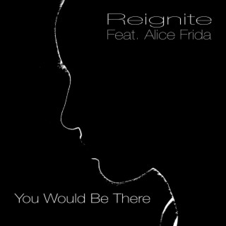 You Would Be There (2024 version)