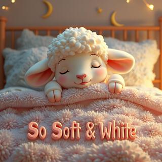 So Soft And White lyrics | Boomplay Music