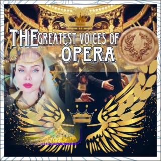 The Greatest Voices of Opera