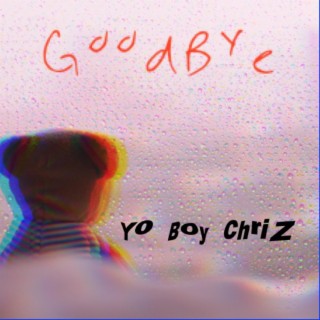 GoodBye lyrics | Boomplay Music