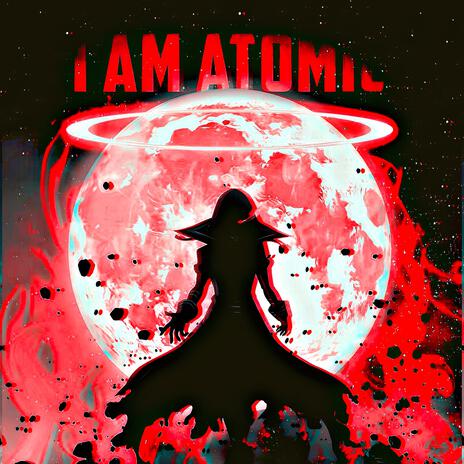 I Am Atomic (Ultra Slowed) | Boomplay Music