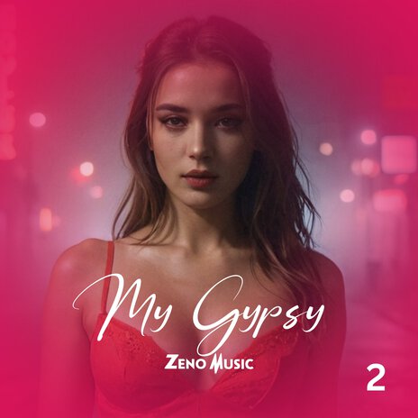 My Gypsy 2 | Boomplay Music