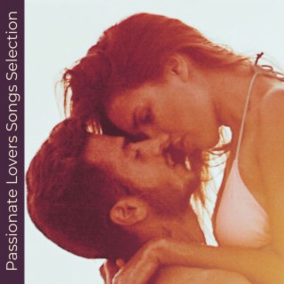Passionate Lovers Songs Selection - Sexy Indian Lounge Playlist
