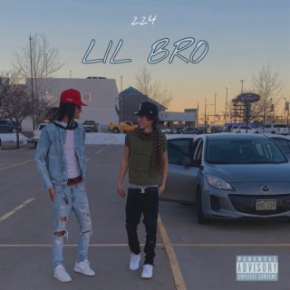 LIL BRO lyrics | Boomplay Music