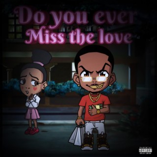 Miss The Love (Alternate Cover)
