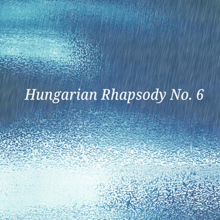 Hungarian Rhapsody No. 6