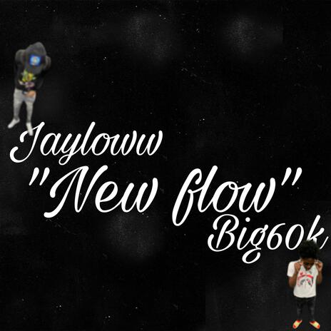 New flow ft. Jayloww