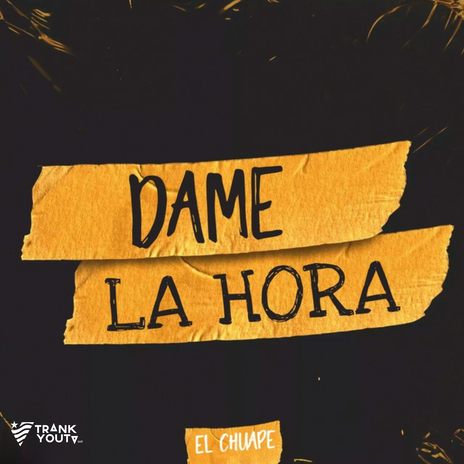 Dame La Hora | Boomplay Music