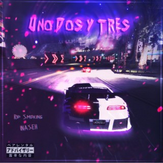 Uno, dos y tres ft. INASEH lyrics | Boomplay Music