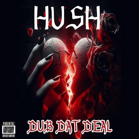 Hush | Boomplay Music