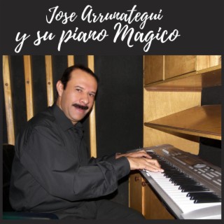 Download Jose Arrunátegui y Su Piano Mágico album songs: Rayito de Luna