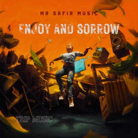 Enjoy And Sorrow | Boomplay Music