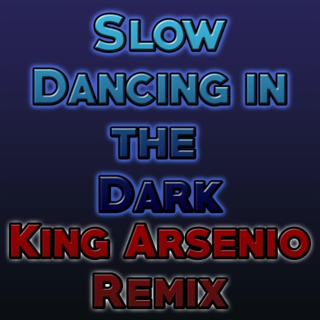 Slow Dancing in the Dark | Boomplay Music