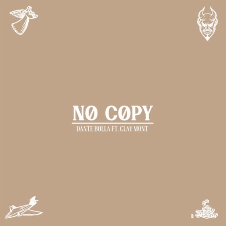 NO COPY ft. Clay Mont | Boomplay Music