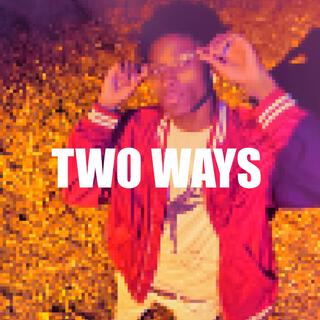 Two Ways