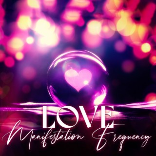 Love Manifestation: Powerful Frequency 528 Hz-639 for Attracting Love by Cleaning & Stimulating Heart Chakra