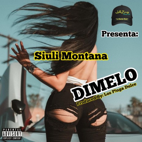 Dimelo ft. Siuli Montana | Boomplay Music