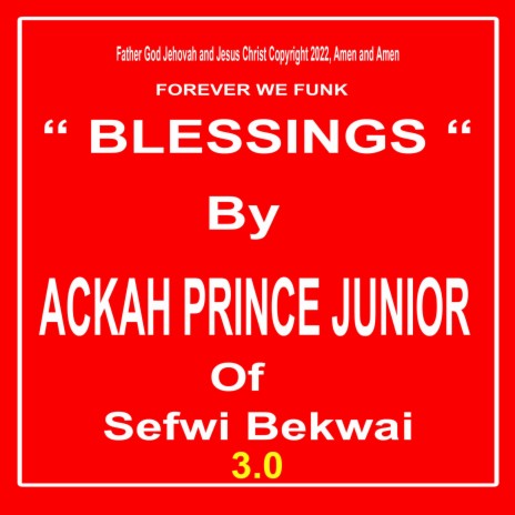 BLESSINGS 3.0 (Special) ft. Ackah Prince Junior | Boomplay Music