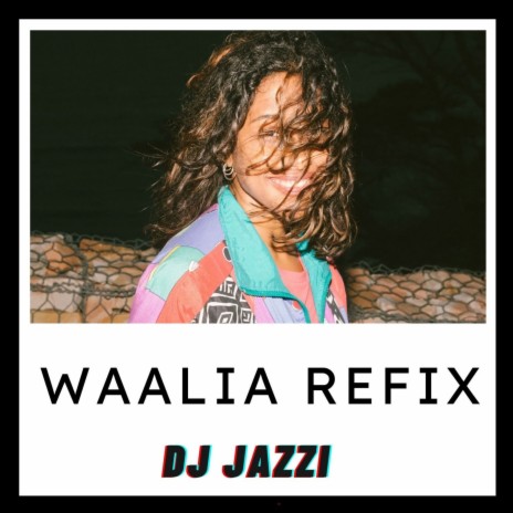 Waalia Refix | Boomplay Music