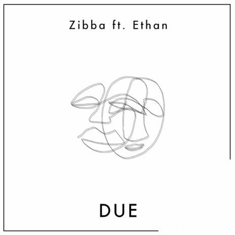 DUE ft. Ethan | Boomplay Music