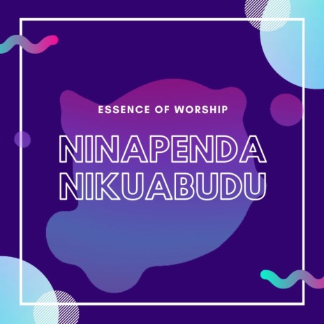 Ninapenda Nikuabudu | Boomplay Music