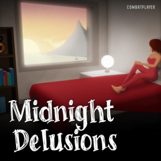 Midnight Delusions