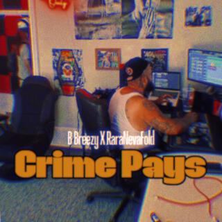 Crime Pays ft. RaraNevaFold lyrics | Boomplay Music