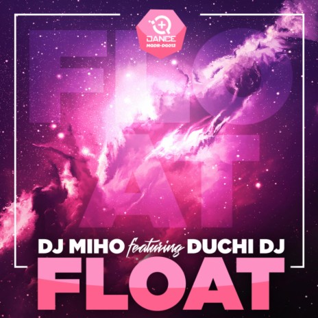 Float ft. Duchi DJ