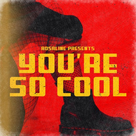 You're So Cool | Boomplay Music