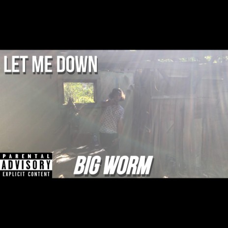 Let Me Down | Boomplay Music