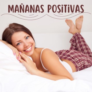 Mañanas Positivas: Música para Alegrar la Rutina