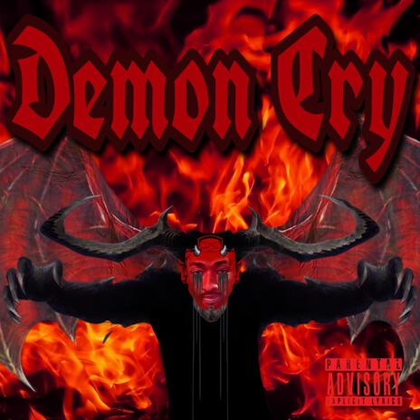 Demon Cry | Boomplay Music