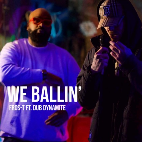 We ballin' ft. Dub Dynamite | Boomplay Music