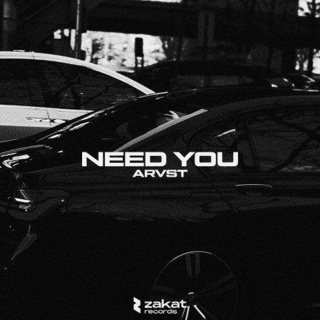 Need You | Boomplay Music