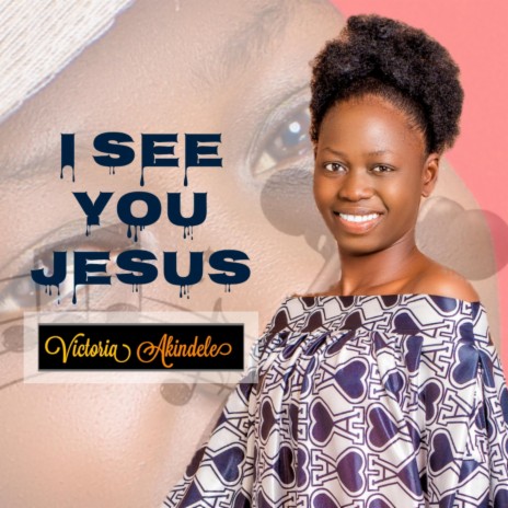 I See You Jesus