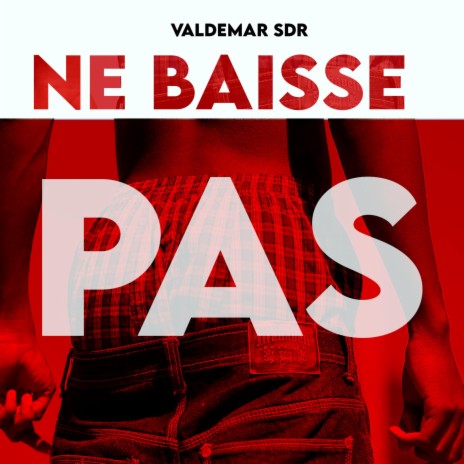 Ne Baisse Pas | Boomplay Music