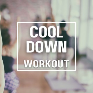 Cool Down Workout: After Training Lo-fi Hip Hop for Stretching and Yoga Poses Cool Down