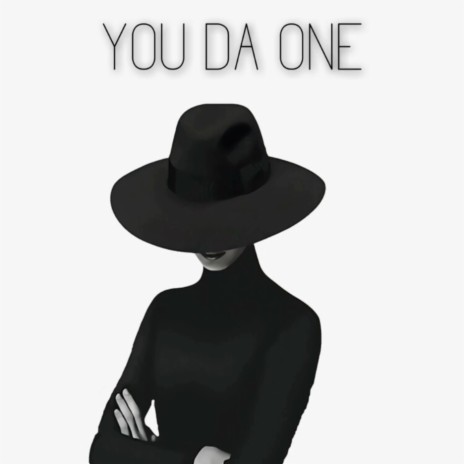 You Da One | Boomplay Music