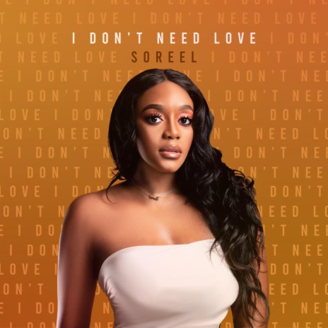 I don't need love | Boomplay Music