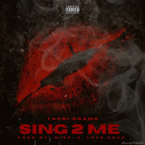 Sing 2 Me ft. Tapri Grams | Boomplay Music