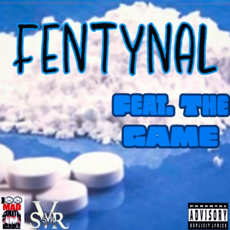 Fentynal ft. The Game | Boomplay Music