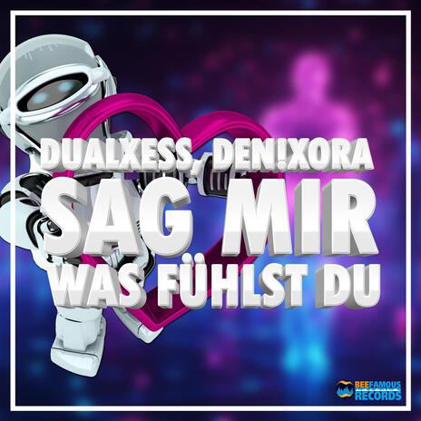 Sag mir was fühlst du ft. Den!Xora | Boomplay Music