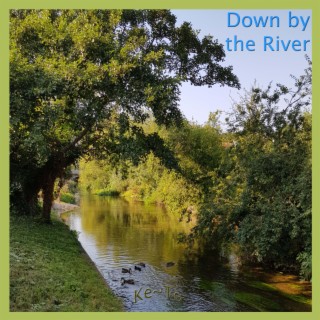 Down By The River