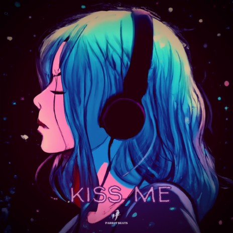 Kiss Me | Boomplay Music