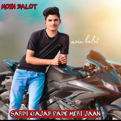 Sardi Gajab Pade Meri Jaan