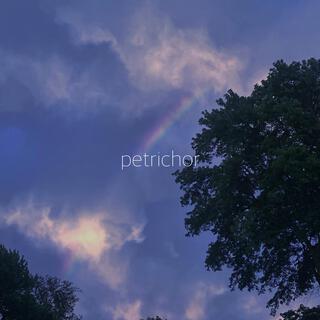 petrichor lyrics | Boomplay Music