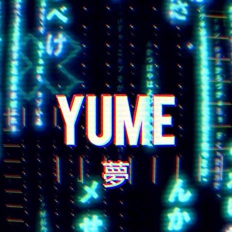 YUME ft. Chemical Youth